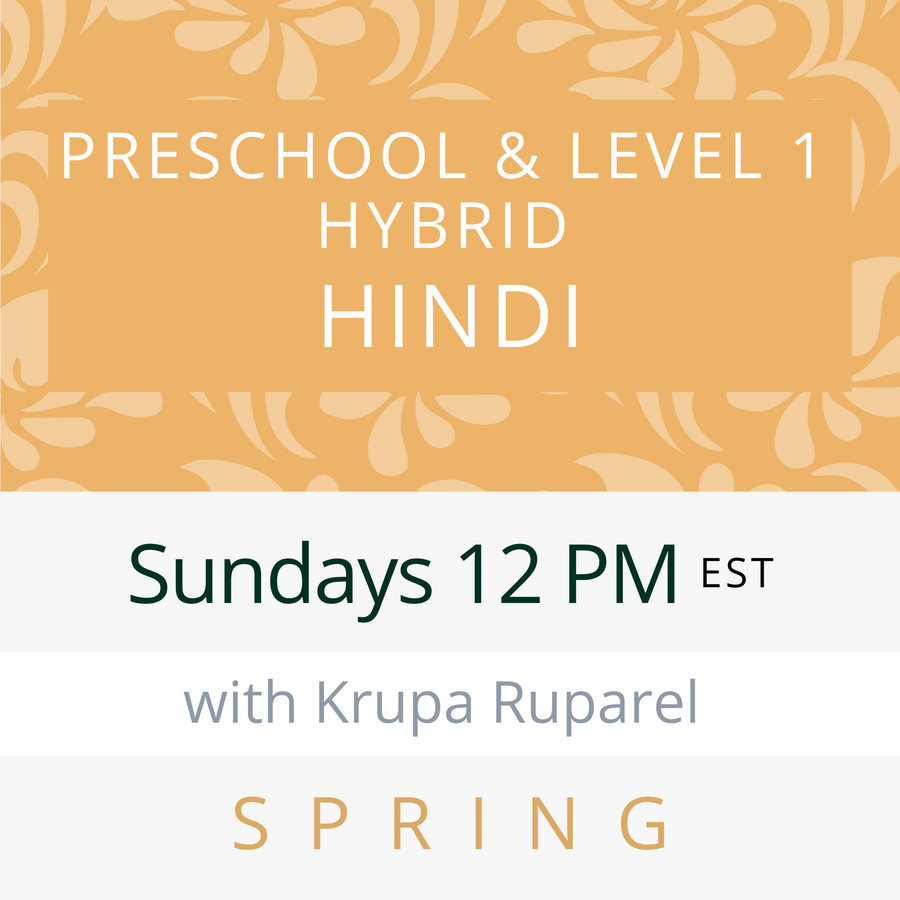 Hindi PRESCHOOL / LEVEL 1 with Krupa (Sundays 12pm EST) (Spring 25)