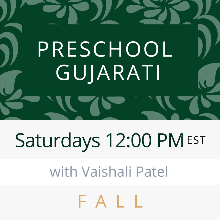 Gujarati PRESCHOOL with Vaishali (Saturdays 12pm EST) (Fall 24)