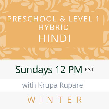 Hindi PRESCHOOL / LEVEL 1 with Krupa (Sundays 12pm EST) (Winter 25)